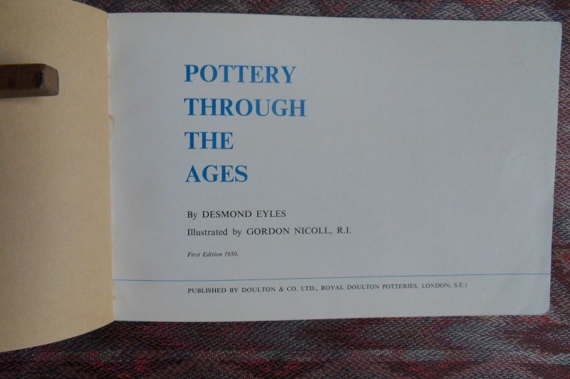 Eyles, Desmond. - Pottery Through the Ages.
