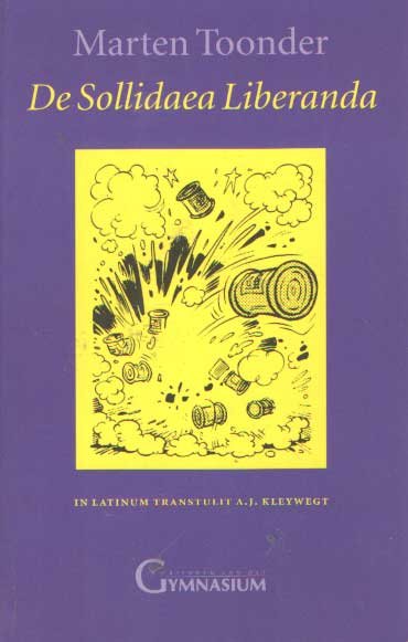 Toonder, Marten - De Sollidaea liberanda. In Latinum transtulit A.J. Kleywegt
