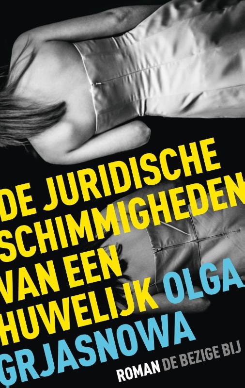 Olga Grjasnowa - De juridische schimmigheden van een huwelijk