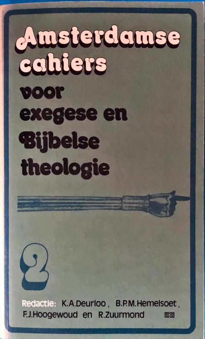 Deurloo, K.A. e.a. redactie - Amsterdamse cahiers voor exegese en Bijbelse theologie; cahier 2