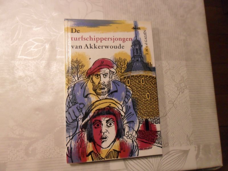 Galiën v.d. S.M. - De Turfschippersjongen van Akkerwoude