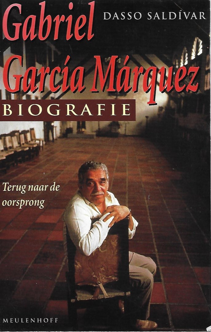 Saldivar, Dasso - Gabriel García Márquez Terug naar de oorsprong