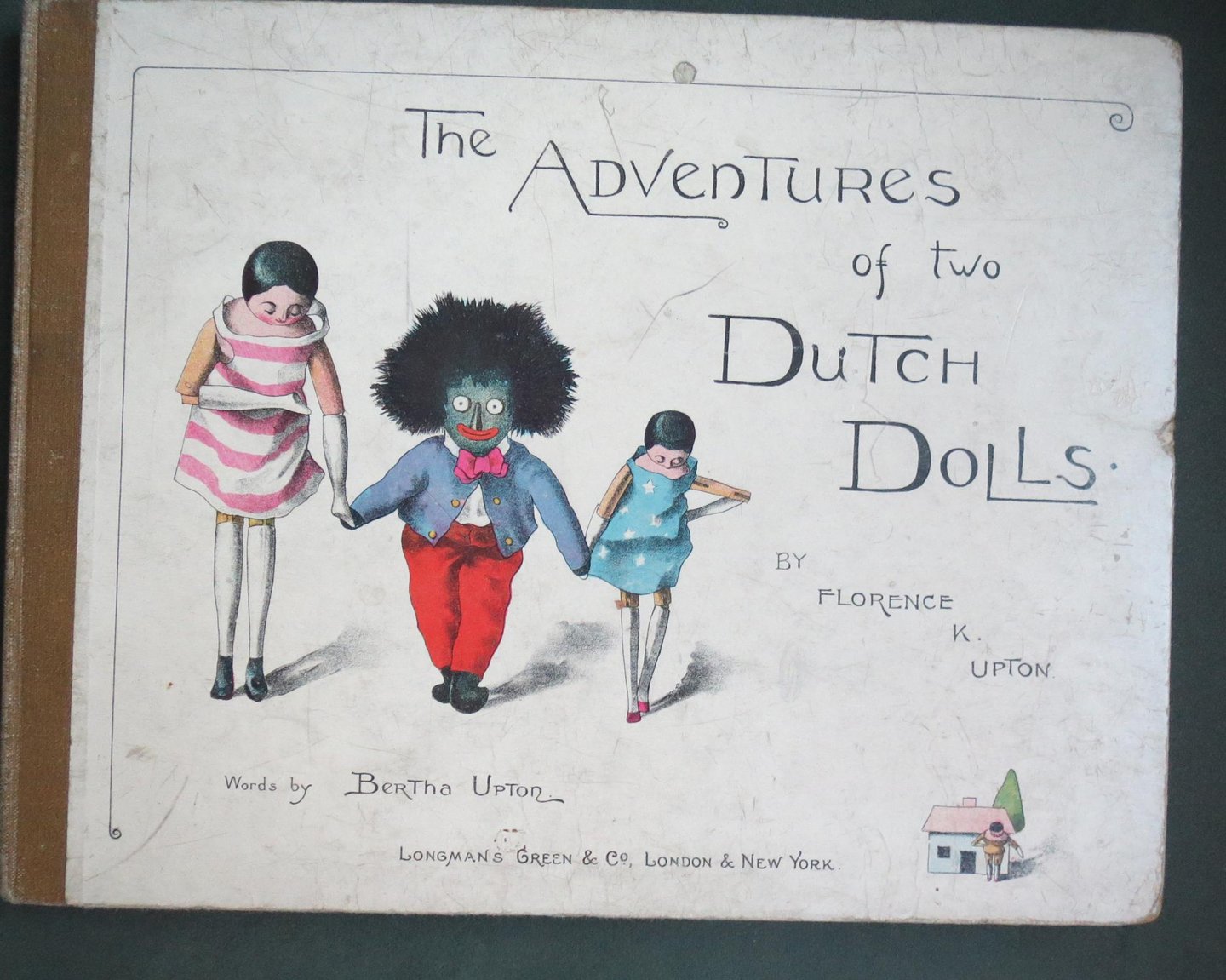 Upton, Bertha and Upton, Florence K. (ills.) - The Adventures of two Dutch Dolls and a "Golliwogg"