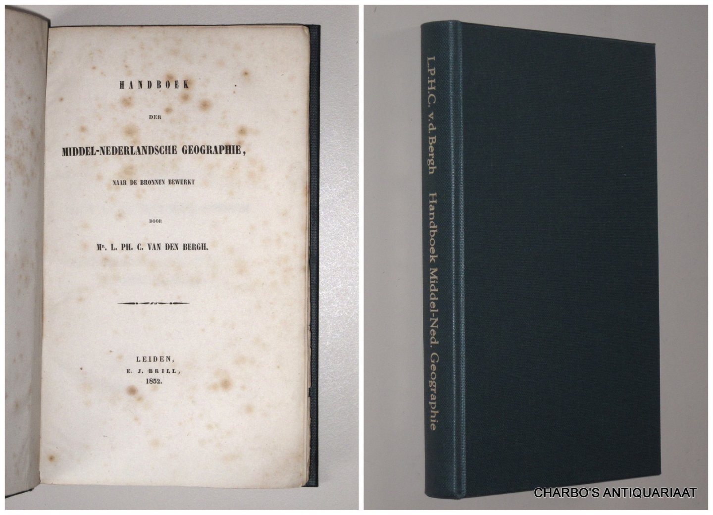 BERGH, L.P.C. VAN DEN, - Handboek der Middel-Nederlandsche  geographie, naar de bronnen bewerkt.