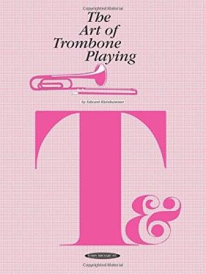 Kleinhammer, Edward - Art of Trombone Playing