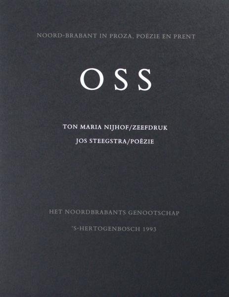 Steegstra, Jos. - Oss. Een gedicht en een zeefdruk.
