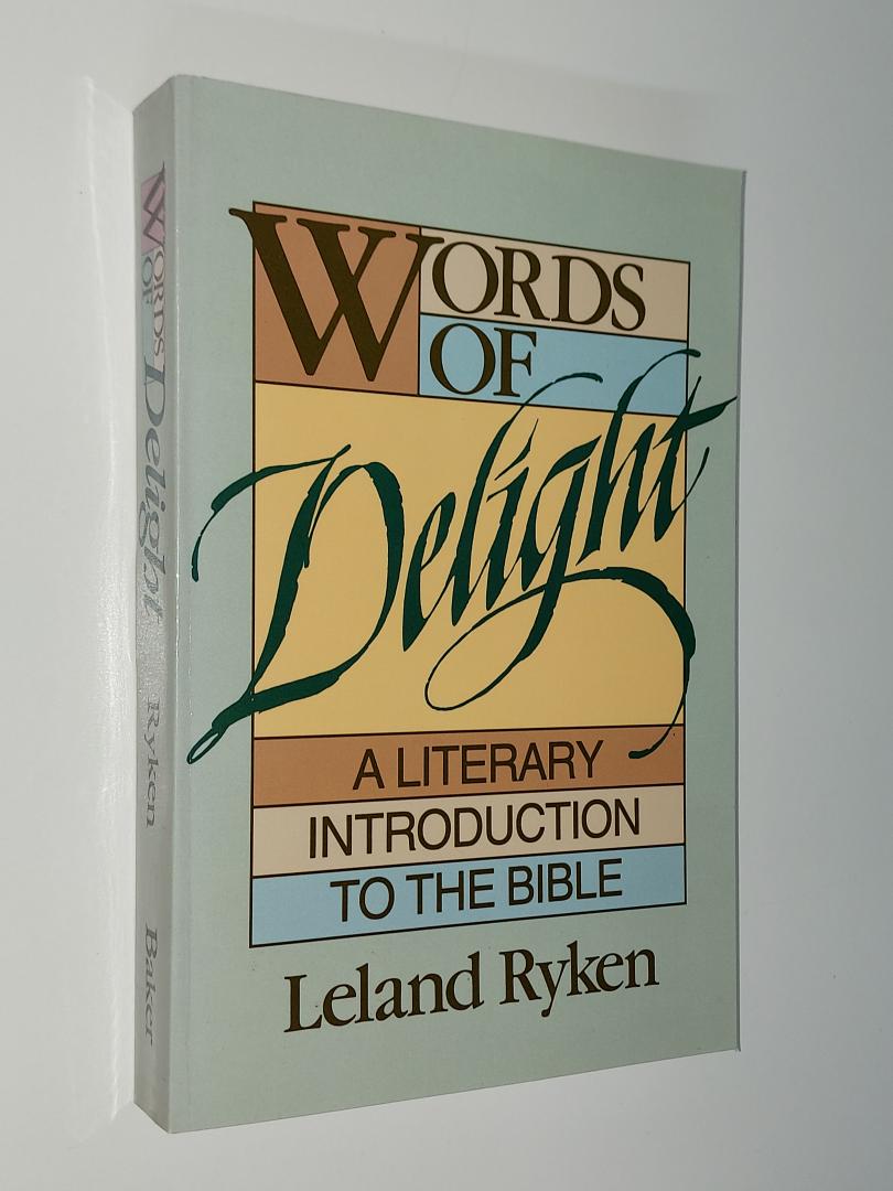 Ryken, Leland - Words of Delight. A literary introduction to the Bible