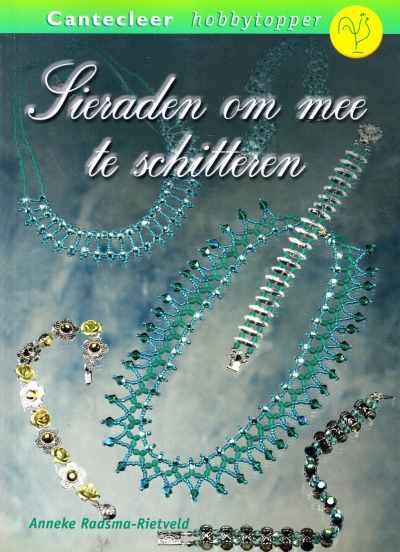 Anneke Radsma-Rietveld - Sieraden om mee te schitteren