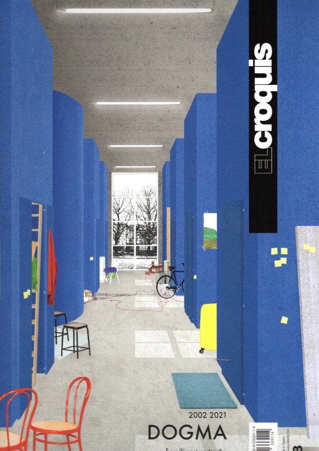 EL CROQUIS - DOGMA - El Croquis 208: Dogma 2002-2021 - familiar / extrano - familiar / unfamiliar.