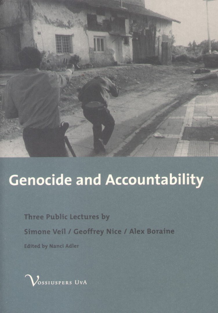 Veil, Simone / Nice, Geoffrey / Boraine, Alex - Genocide and Accountability (Three Public Lectures)