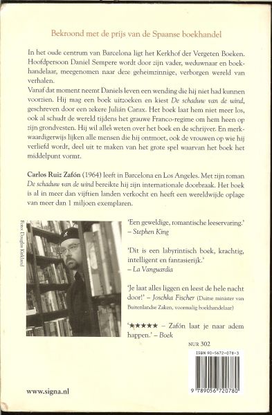 Zafon, Carlos Ruiz  Vertaald door Nelleke Geel  en Omslagontwerp Will Immink - De schaduw van de wind   ..   In het oude centrum van Barcelona ligt het Kerkhof der Vergeten Boeken.