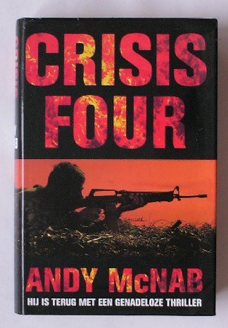 MCNAB, ANDY, - Crisis Four. (Text in Dutch).