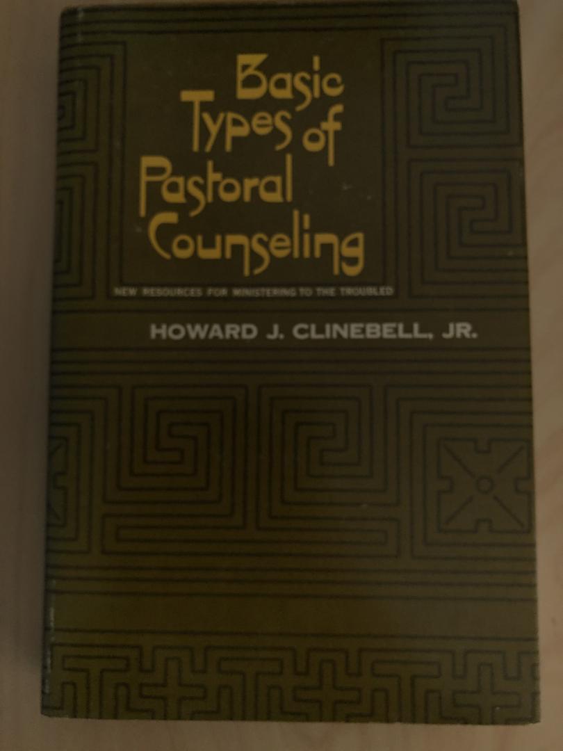 Clinebell, Howard J. - The basic types of Pastoral Counseling