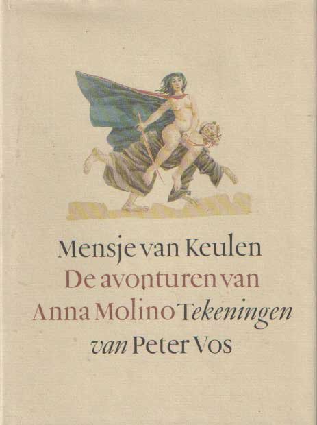 Keulen, Mensje van & peter Vos - De avonturen van Anna Molino