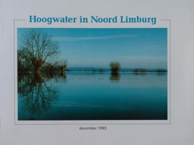 Dries Smeets - Hoogwater in Noord Limburg. December 1993