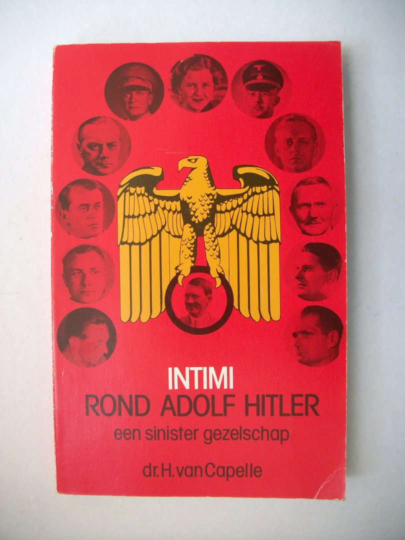 Capelle, H.van - Intimi rond Adolf Hitler, een sinister gezelschap