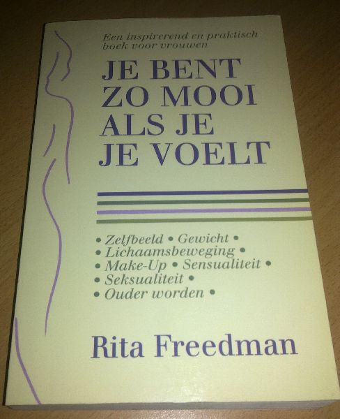 Freedman, Rita - Je bent zo mooi als je je voelt