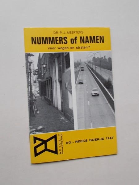 MEERTENS, P.J., - Nummers of namen voor wegen en straten. Ao boekje nr.1247.