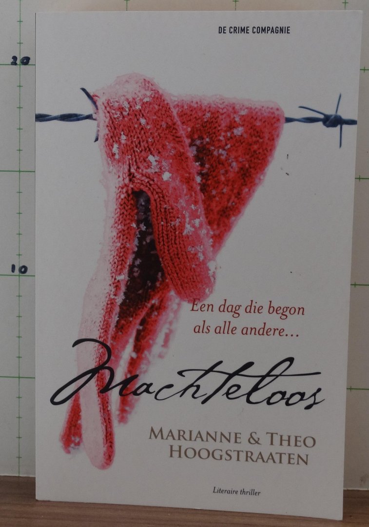 Hoogstraaten, Theo en Marianne - machteloos