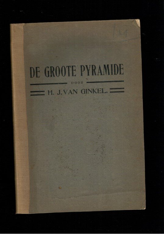 Ginkel, H.J. van - de groote pyramide / grote pyramide
