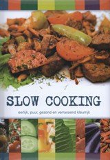 Slow cooking - koken met plezier