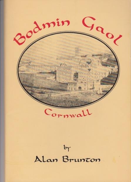 Brunton, Alan - Bodmin Gaol Cornwall