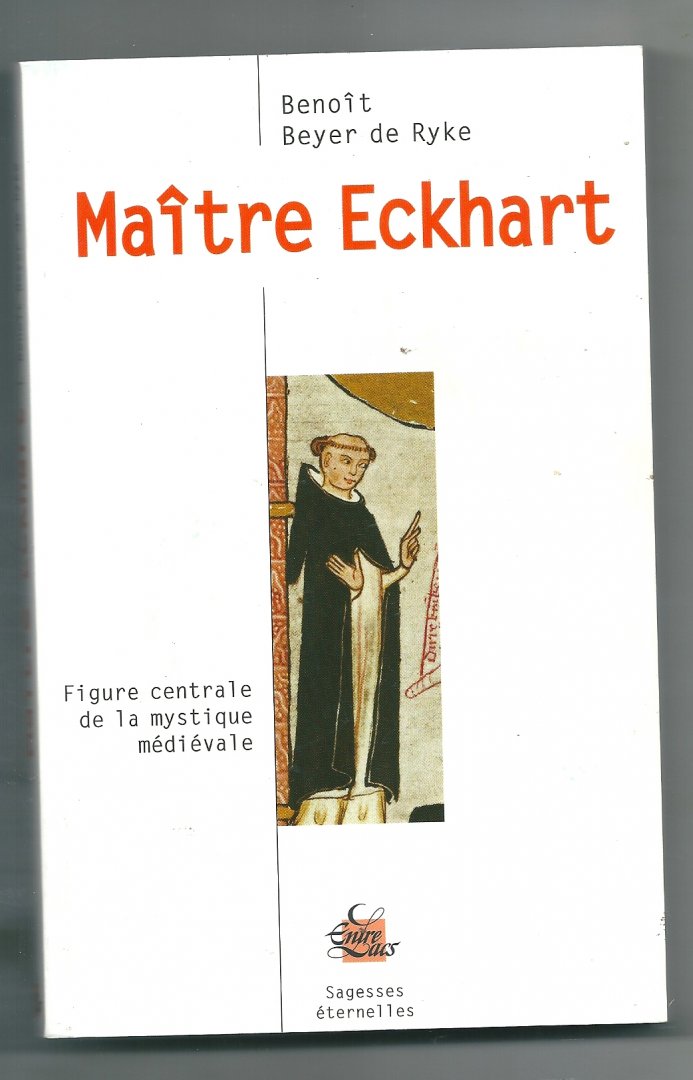 Beyer de Ryke,  Benoit - Maitre Eckhart