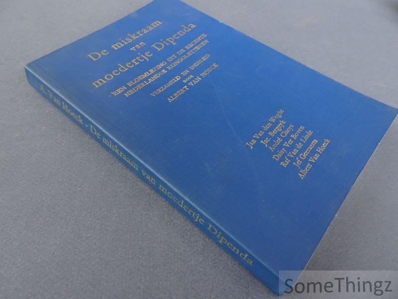 van Hoeck, Albert [edit.] - De miskraam van moedertje Dipenda: een bloemlezing uit de recente Nederlandse Kongoletteren.