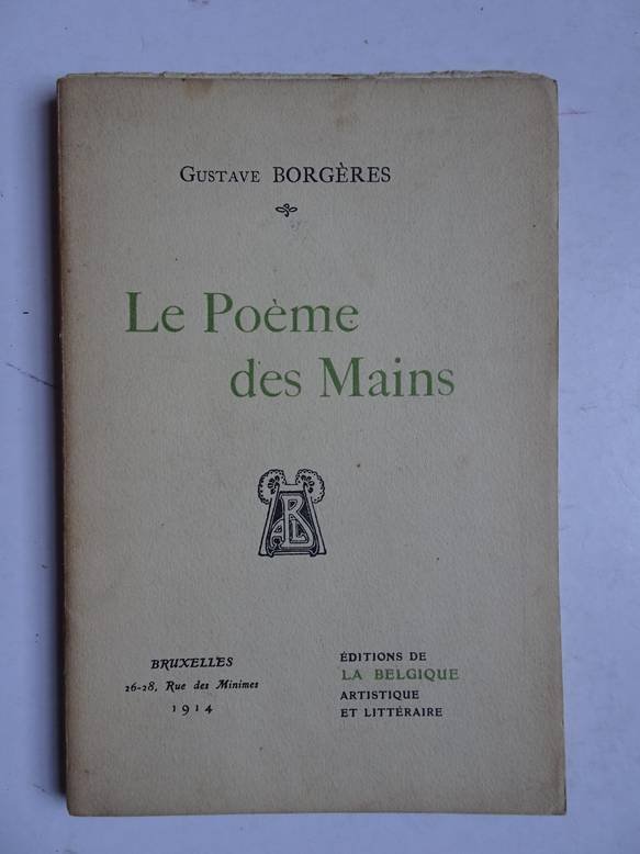 Borgères, Gustave. - Le Poème des Mains.