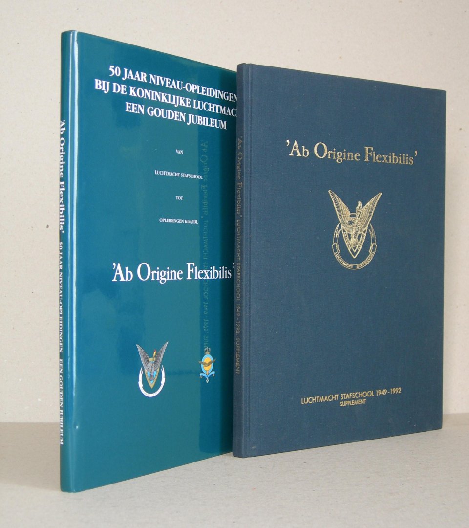 Lutgert, W.H. - Ab Origine Flexibilis. Luchtmacht Stafschool 1949-1991 / Ab Origine Flexibilis. Luchtmacht Stafschool  1949-2992 Supplement.