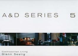 PAUWELS, WIM. & SESTIG, GLENN. - Glenn Sestig. Cosmopolitan living. A & D Series 5.