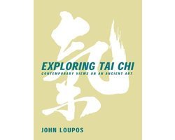 John Loupos - Exploring Tai Chi