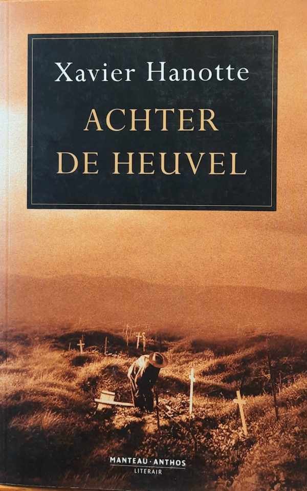 HANOTTE Xavier - Achter de heuvel
