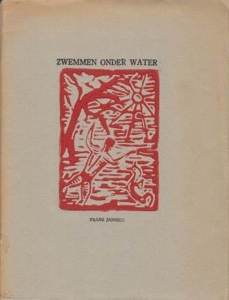JANSSEN, Frans A. - Zwemmen onder water. (Met houtsneden van Marcel de Glas).