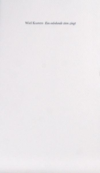 Kusters, Wiel. - Een onbekende stem zingt