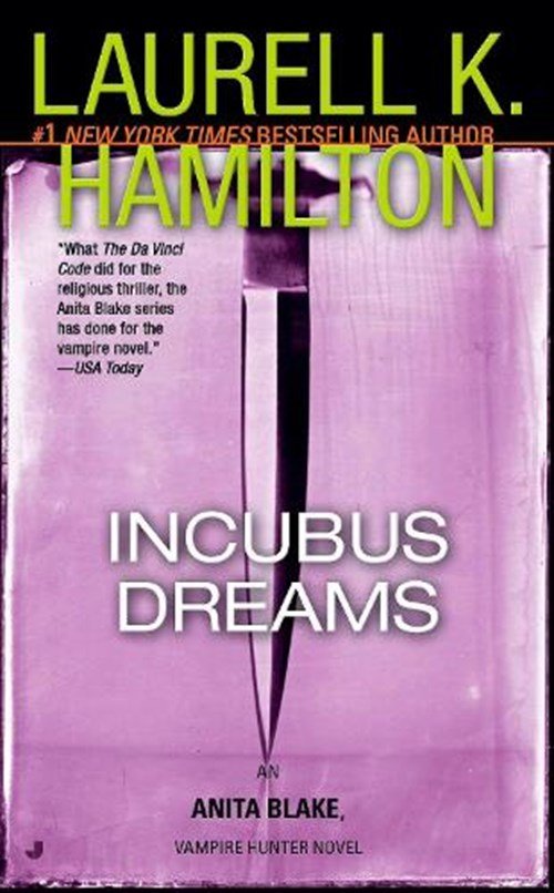 Laurell K. Hamilton - Incubus Dreams: An Anita Blake, Vampire Hunter Novel