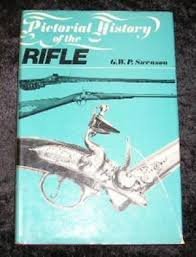 Swenson, G.W.P. - Pictorial history of the rifle