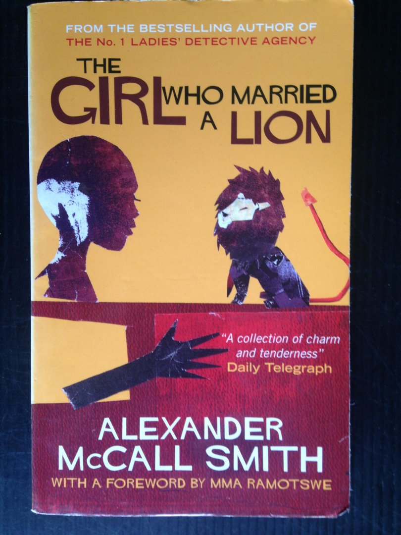 McCall Smith, Alexander - The Girl who Married a Lion