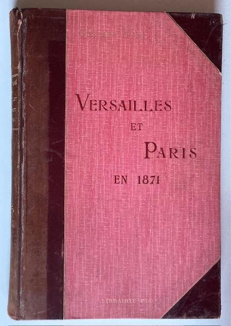Dore, G. - Versailles et Paris en 1871 d'apres les dessins originaux de Gustave Dor?