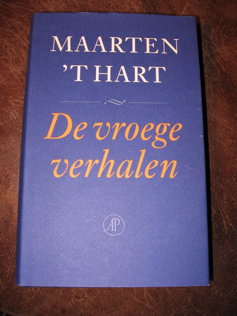 Hart, M. 't - De vroege verhalen.