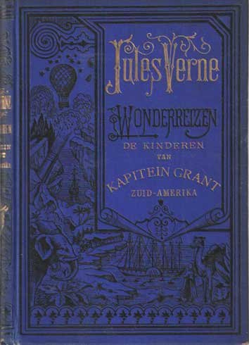 Verne, Jules - De kinderen van kapitein Grant. Zuid-Amerika