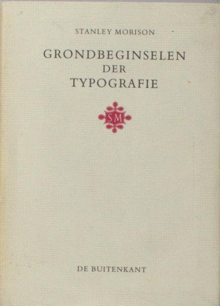 Morison, Stanley. - Grondbeginselen der typografie.