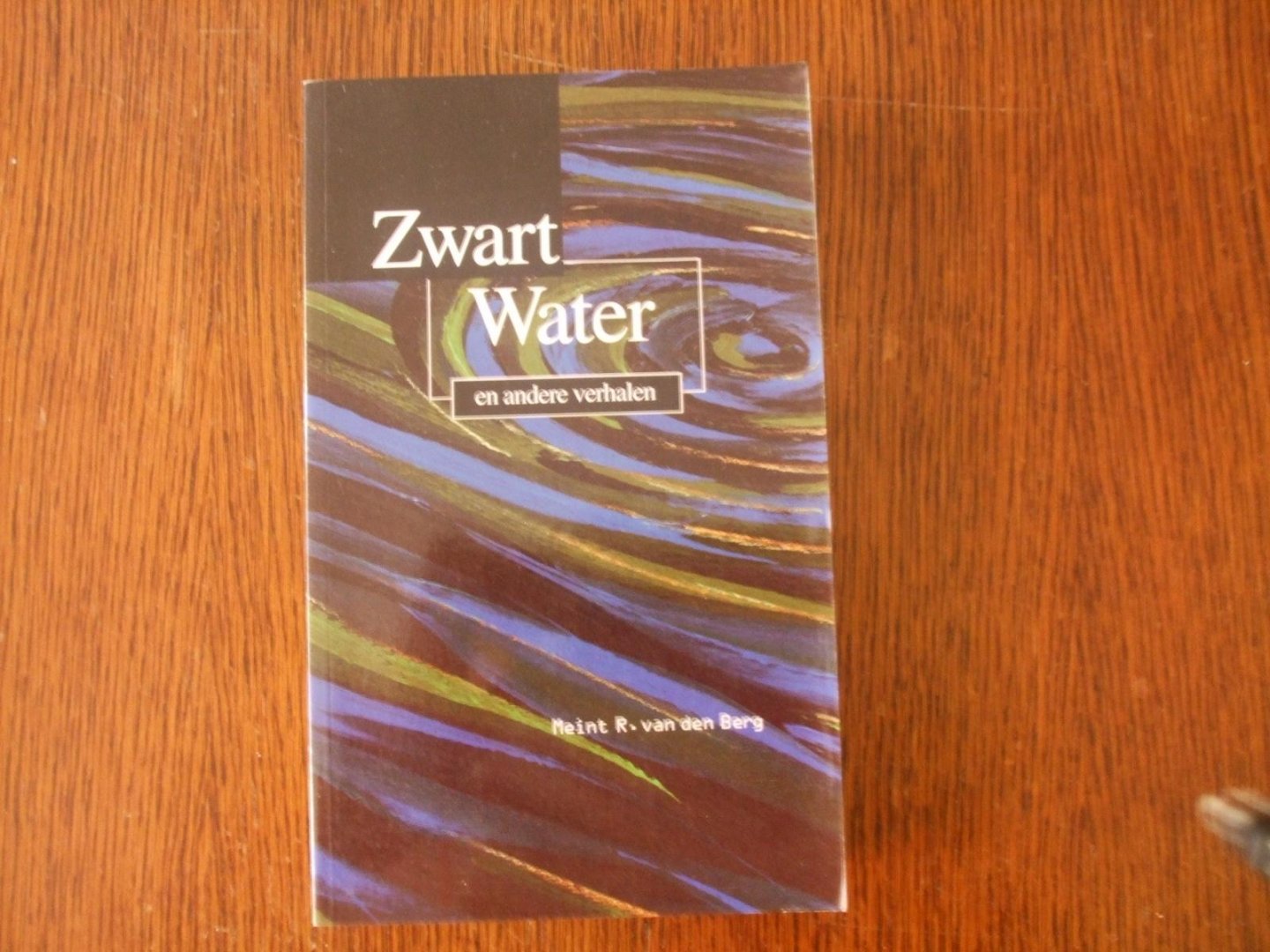 Meint R van den Berg - Zwart water en andere verhalen / druk 1