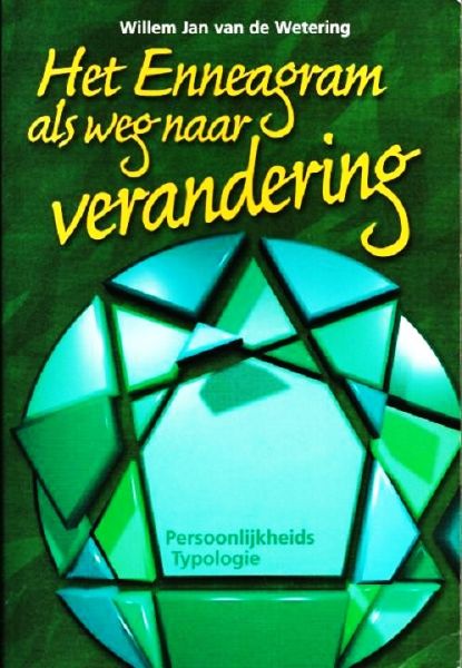 Wetering , Willem Jan van de . [ isbn 9789055990979 ] 4913 - Het  Enneagram  als  Weg  naar  Verandering. ( Persoonlijkheidstypologie . )   Het Enneagram is een bijzonder goed model om te ontdekken wie je werkelijk bent en wat je kernkwaliteiten zijn. Als je jezelf wilt ontplooien zal dat makkelijker gaan -