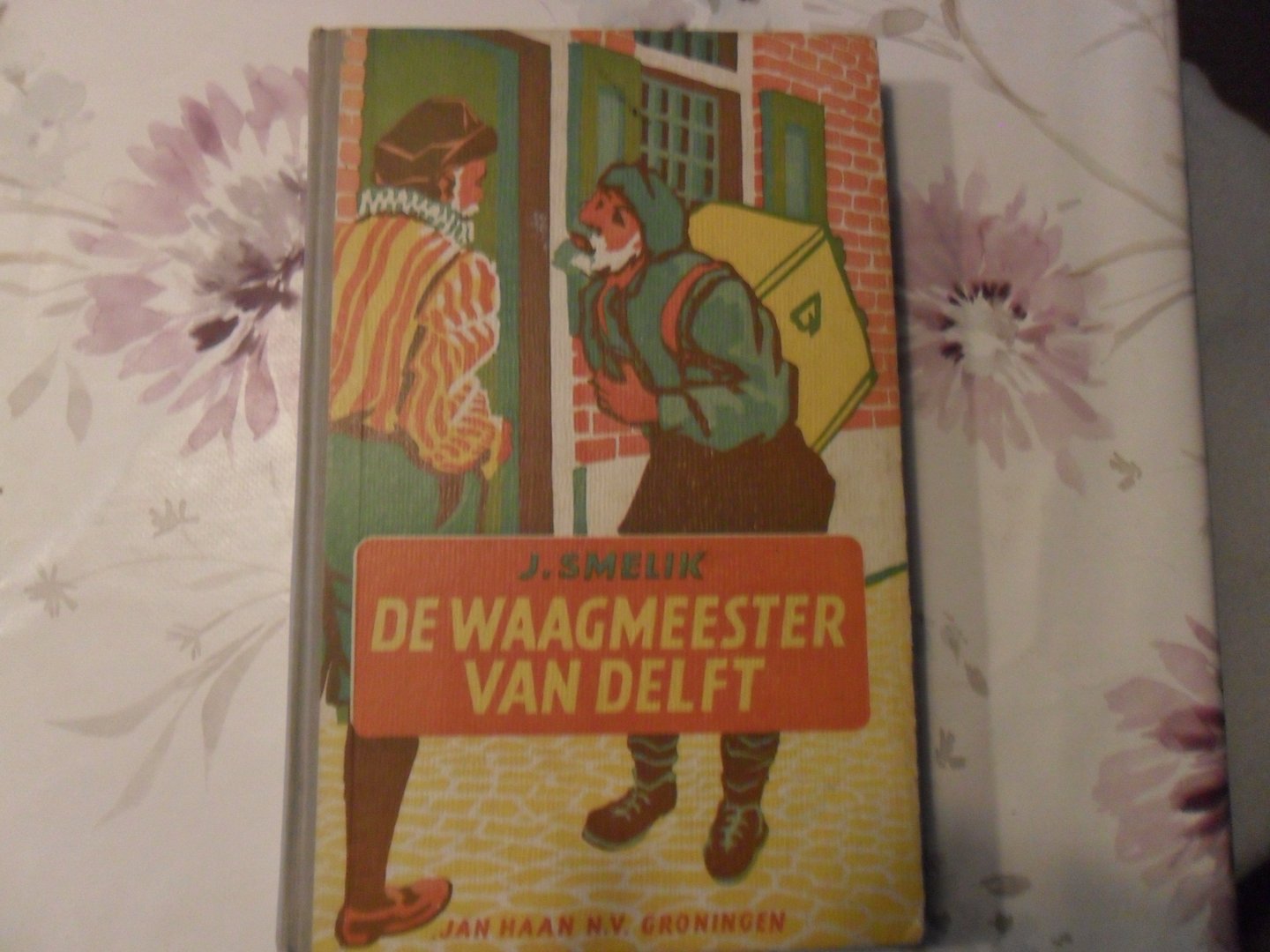 Smelik J. - De waagmeester van delft