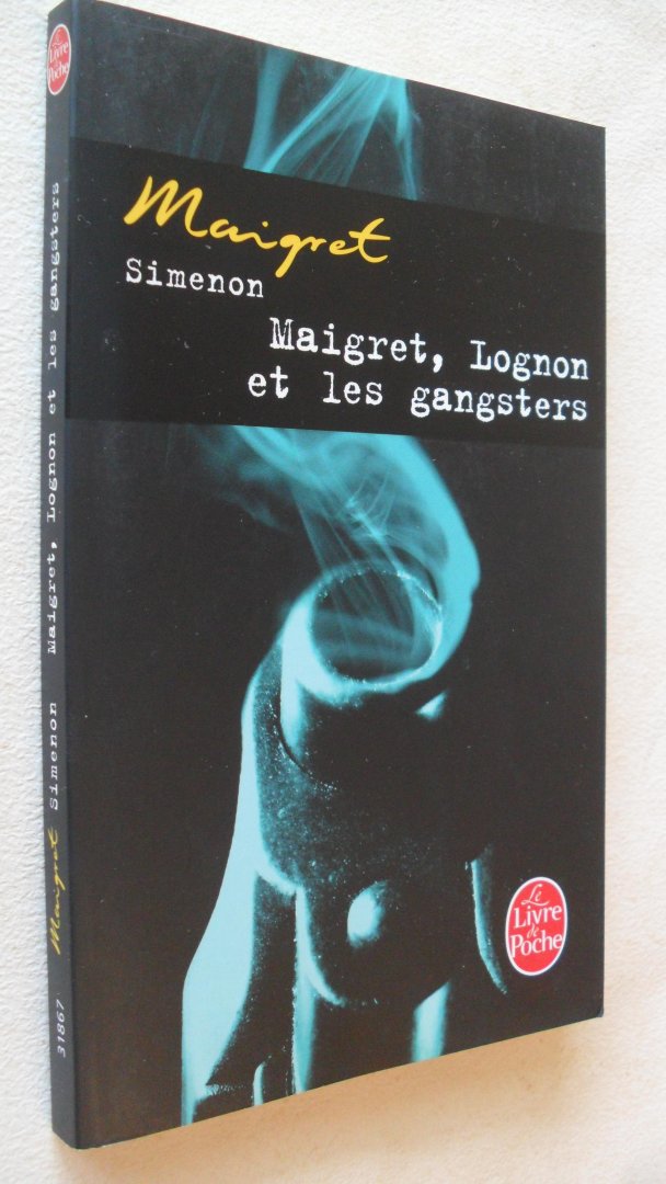 Simenon, Georges - Maigret:  Lognon Et les Gangsters