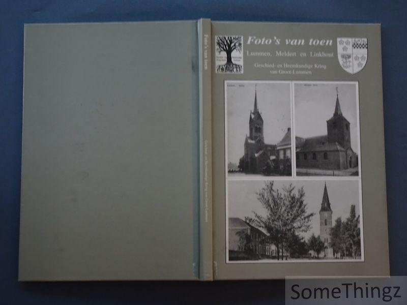 Paul Lenaerts (voorw.) - Geschied- en Heemkundige Kring Groot-Lummen - Foto's van toen: Lummen, Meldert en Linkhout.