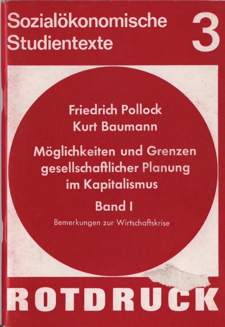 Pollock, Friedrich, Kurt Baumann, Kurt Mandelbaum, Gerhard Meyer - Möglichkeiten und Grezen gesellschaftlicher Planung in Kapitalismus (verschillende bijdtragen in facsimilé)