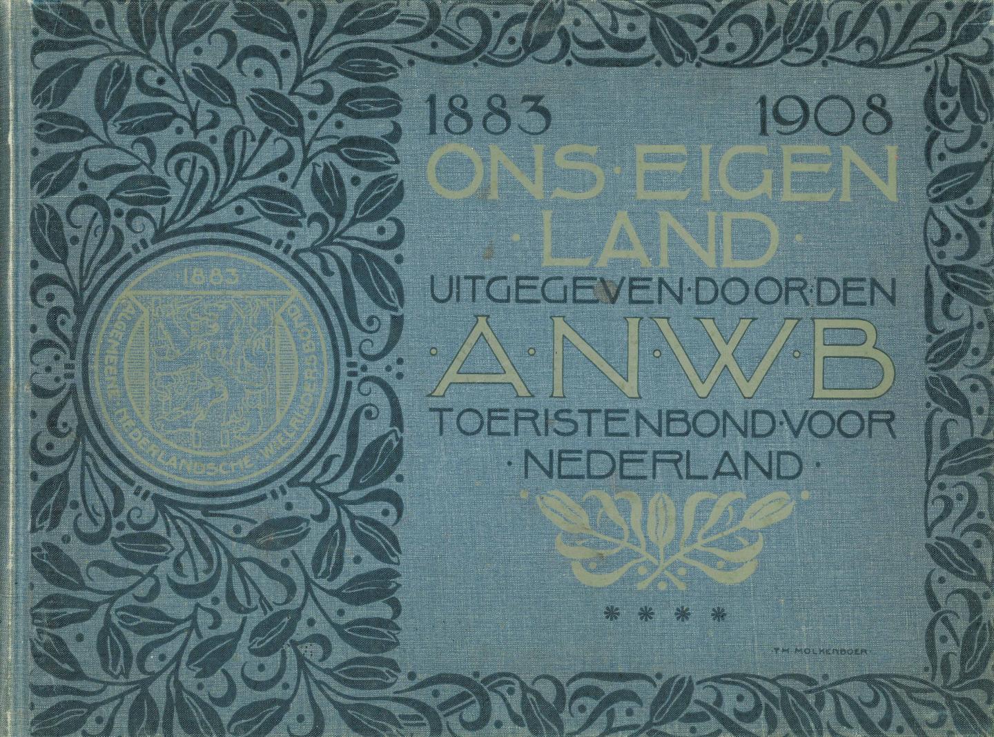 G.F. Haspels, & Frans Netscher, & Jan Feith - Ons eigen land 1883 - 1908 (3 delen)