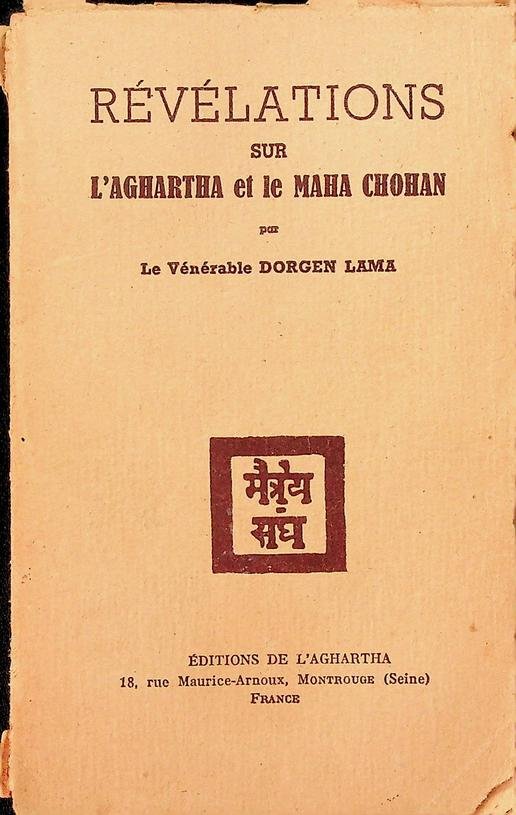 Lama, Dorgen - Révélations sur l'Aghartha et le Maha Chohan